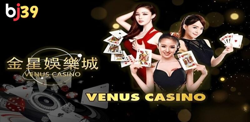 Giới thiệu về sòng bài Venus